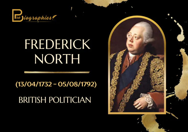 Frederick North Biography